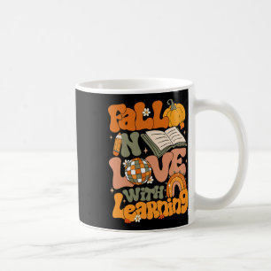 Fall In Love With Learning Autum Thanksgiving Teac Coffee Mug