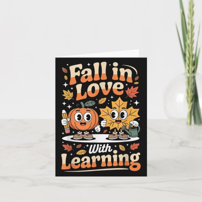 Fall In Love With Learning Autumn Pumpkin Teacher  Card (Front)
