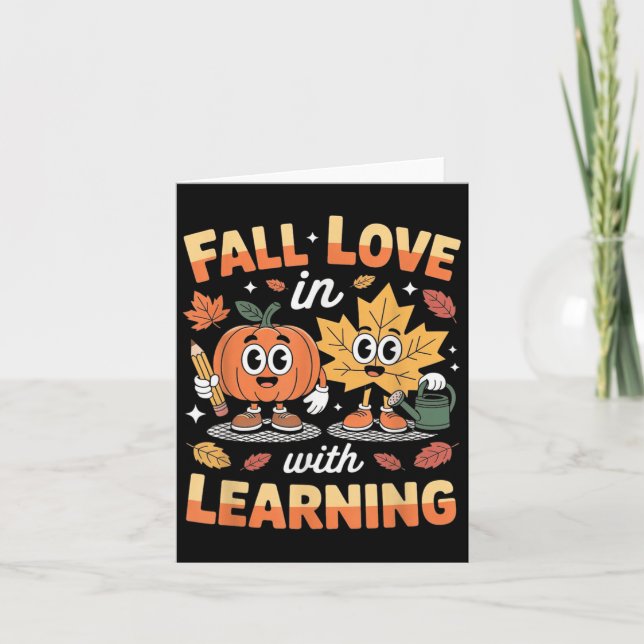 Fall In Love With Learning Autumn Pumpkin Teacher  Card (Front)