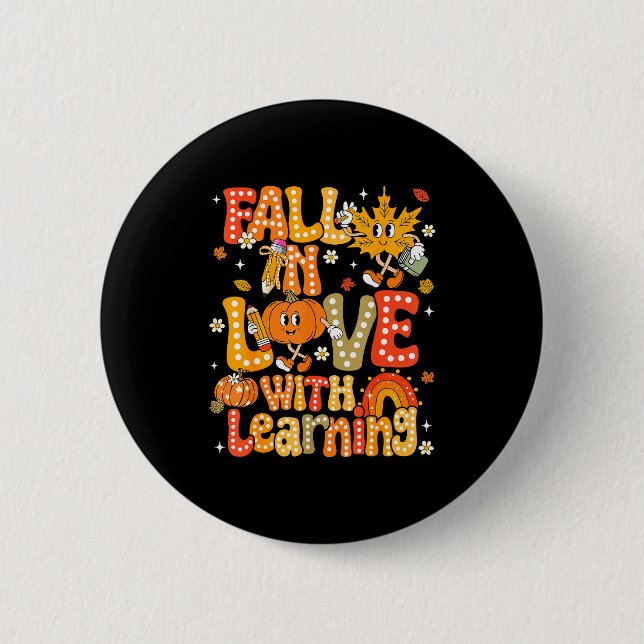 Fall In Love With Learning Autumn Thanksgiving Pum 2 Inch Round Button (Front)
