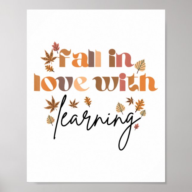 Fall In Love With Learning Fall Teacher Funny Than Poster (Front)