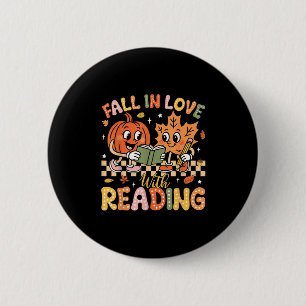 Fall In Love With Reading Autumn Pumpkin Teacher B 2 Inch Round Button