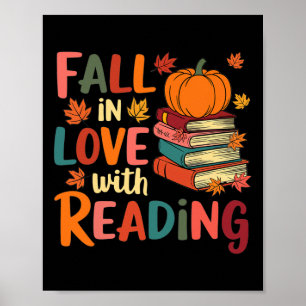 Fall In Love With Reading Autumn Thanksgiving Shir Poster