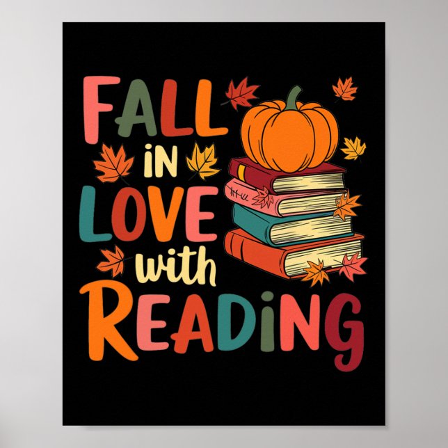 Fall In Love With Reading Autumn Thanksgiving Shir Poster (Front)