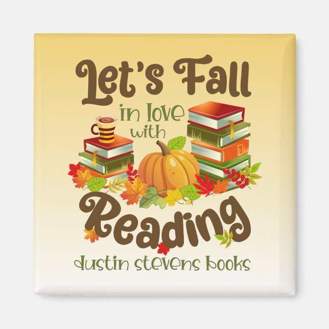 Fall in Love With Reading Dustin Stevens Books Magnet (Front)