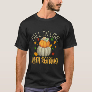 Fall In Love With Reading Fall Leaves Autumn Thank T-Shirt