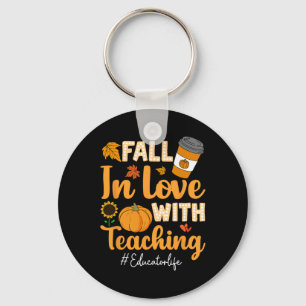 Fall In Love With Teaching Educator Pumpkin Thanks Keychain