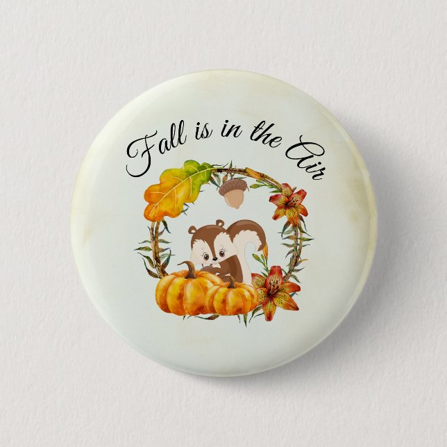 Fall is in the Air Typography with Squirrel 2 Inch Round Button (Front)