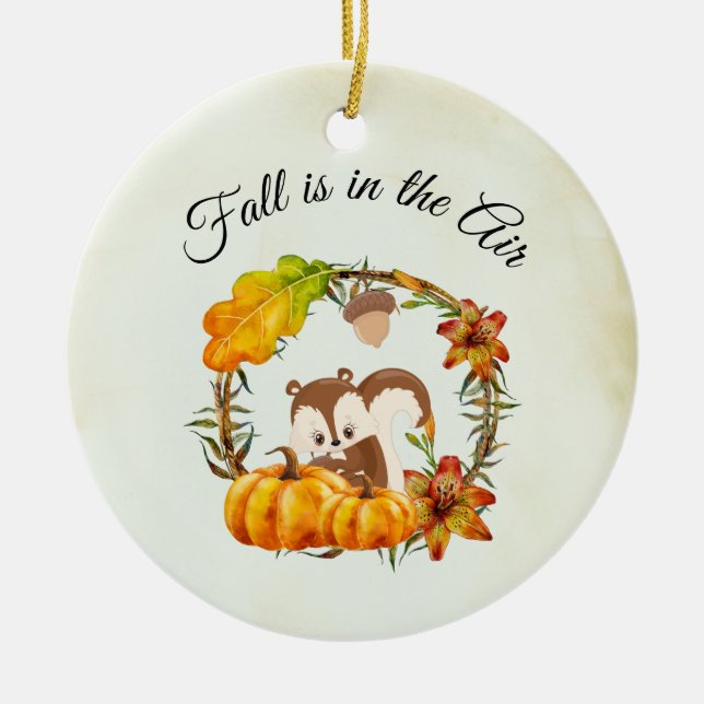 Fall is in the Air Typography with Squirrel Ceramic Ornament (Front)