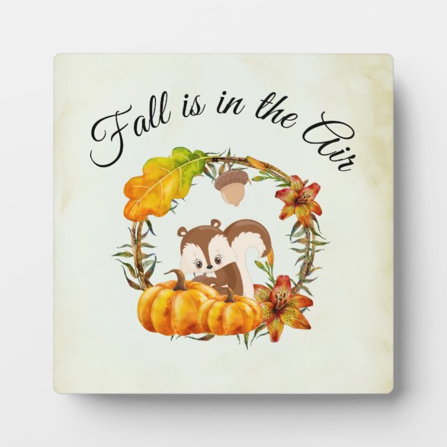 Fall is in the Air Typography with Squirrel Plaque (Front)