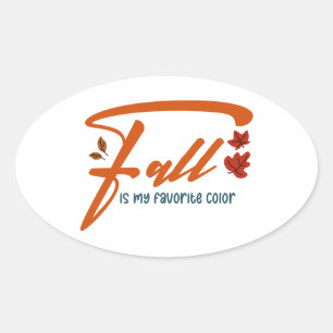Fall Is My Favorite Color – Autumn Aesthetic Cozy  Oval Sticker