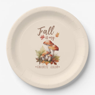 Fall Is My Favorite Color - Mushroom Paper Plate