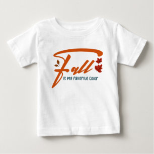 Fall Is My Favourite Colour – Autumn Aesthetic Coz Baby T-Shirt
