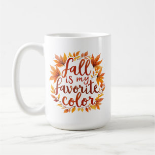 Fall is my Favourite Colour Coffee Mug
