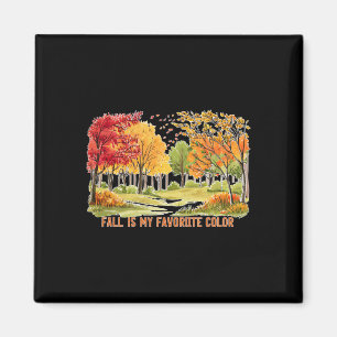Fall Is My Favourite Colour Season Leaves Hallowee Magnet
