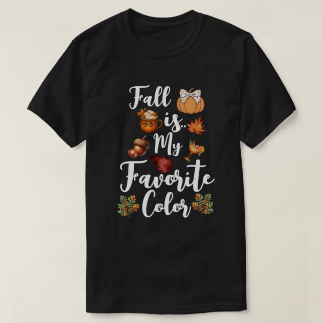 Fall is My Favourite Colour T-Shirt (Design Front)