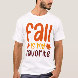 Fall Is My Favourite - Cozy Autumn Quote Design T-Shirt