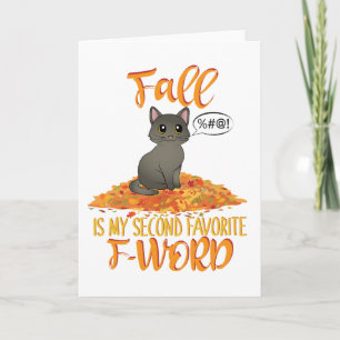 Fall is My Second Favourite F-Word - Autumn Cat Card