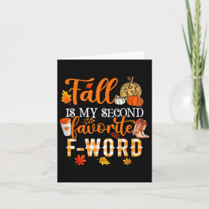 Fall Is My Second Favourite F Word Halloween Card
