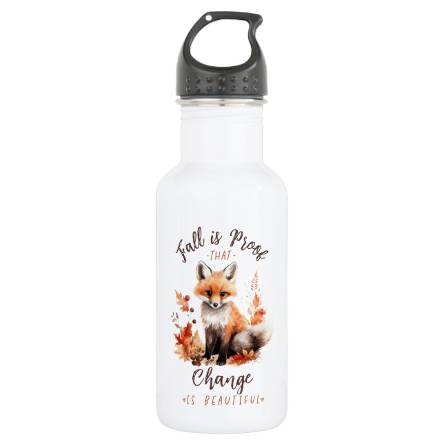 Fall Is Proof That Change Is Beautiful – Fox 532 Ml Water Bottle (Front)