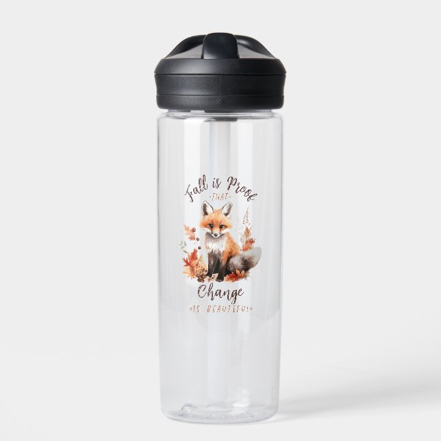 Fall Is Proof That Change Is Beautiful – Fox Water Bottle (Front)