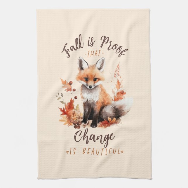 Fall Is Proof That Change Is Beautiful Kitchen Towel (Vertical)