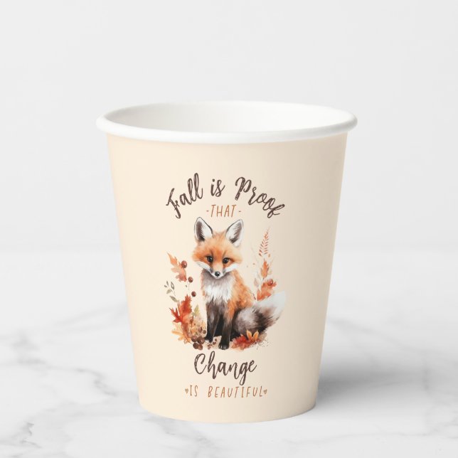 Fall Is Proof That Change Is Beautiful Paper Cups (Front)