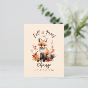 Fall Is Proof That Change Is Beautiful Postcard