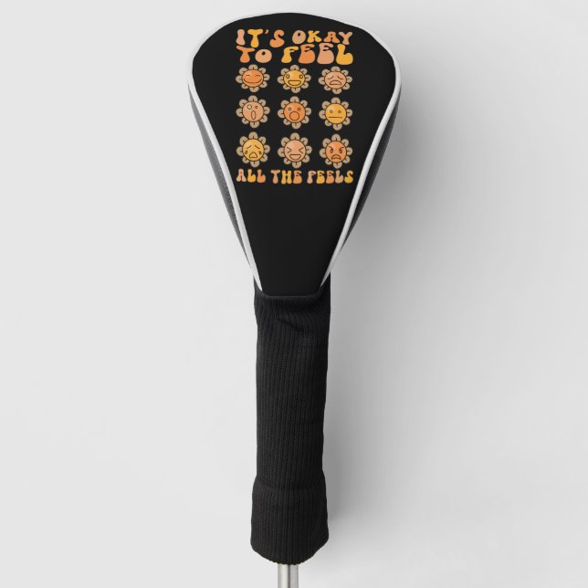  Fall Its Okay To Feel All The Feels Mental Health Golf Head Cover (Front)