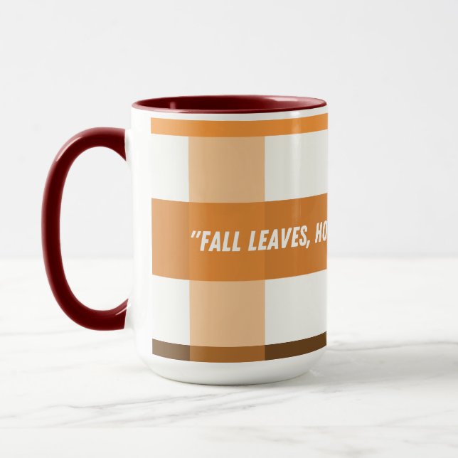 Fall Leaves Hot Coffee Mom’s Peace Quote Mug (Left)