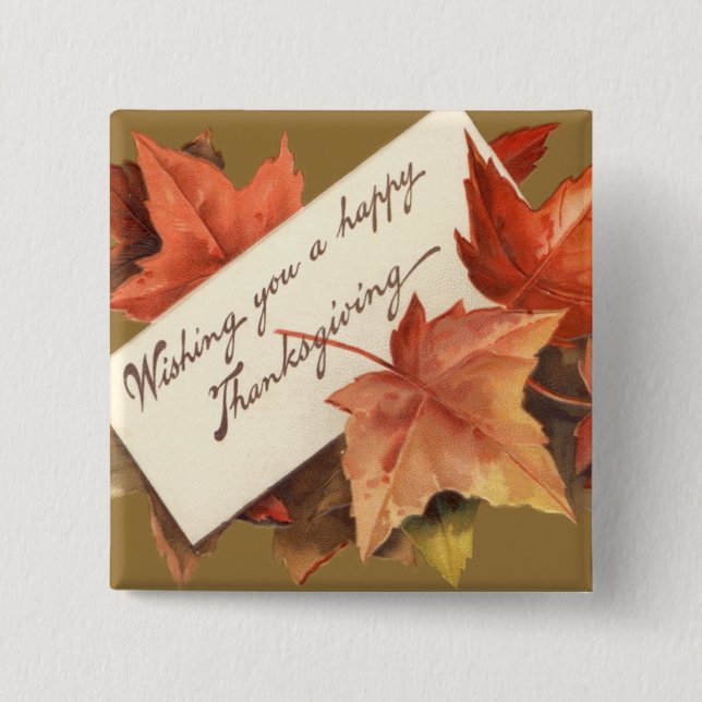 Fall Leaves Wishing You A Happy Thanksgiving 2 Inch Square Button (Front)