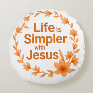 Fall Life Is Simpler With Jesus Round Pillow