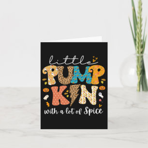 Fall Little Pumpkin With A Lot Spice Halloween Tod Card