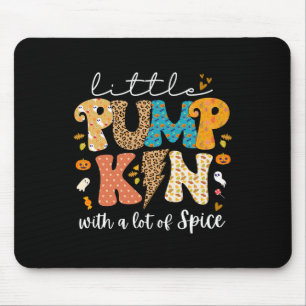 Fall Little Pumpkin With A Lot Spice Halloween Tod Mouse Pad