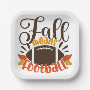 Fall Means Football Paper Plate