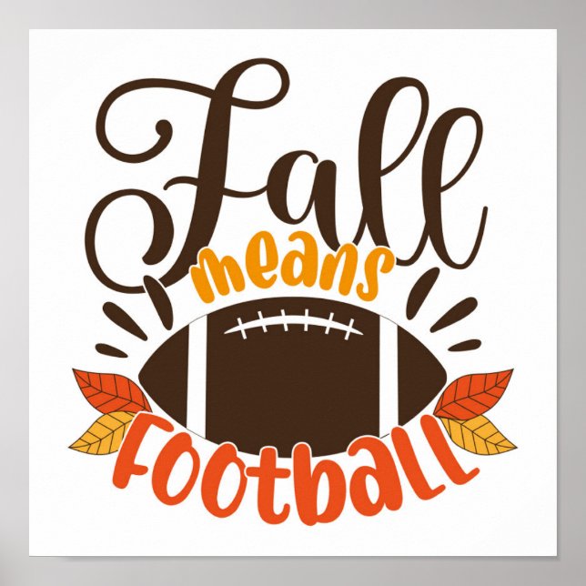 Fall Means Football Poster (Front)