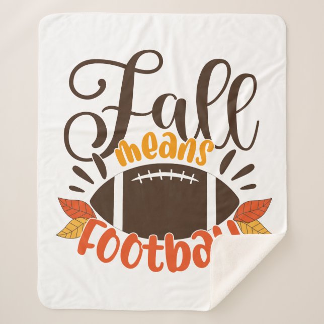 Fall Means Football Sherpa Blanket (Front)