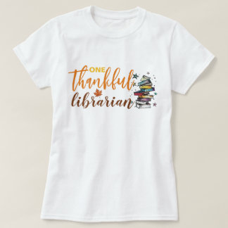 Fall One Thankful Librarian Thanksgiving T-Shirt