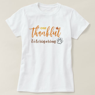 Fall One Thankful Veterinarian Thanksgiving T-Shirt