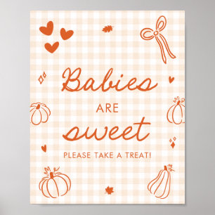 Fall Orange A Little Pumpkin Babies are Sweet Poster