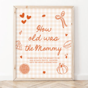 Fall Orange Gingham Cutie Pie How old was the Mom Poster