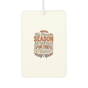 Fall Patriarchy Vintage Feminist Autumn Shirt Desi Air Freshener