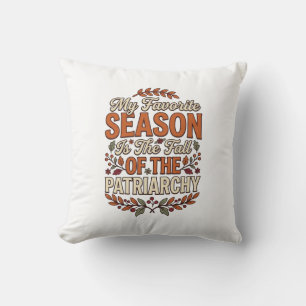 Fall Patriarchy Vintage Feminist Autumn Shirt Desi Throw Pillow