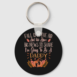 Fall Pregnancy Announcement To Be A Daddy Autumn Keychain