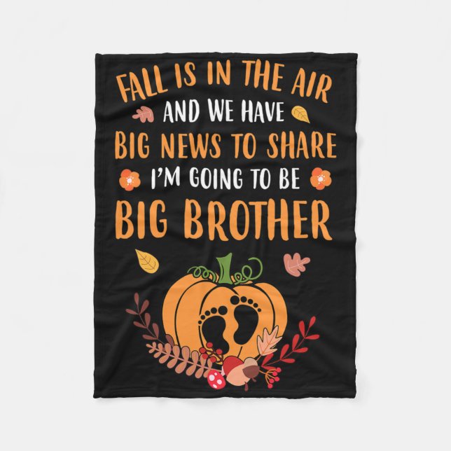 Fall Pregnancy Announcement To Be Brother Autumn  Fleece Blanket (Front)