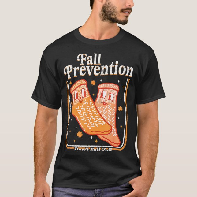 Fall Prevention Don't Fall Y'all Physical Therapy  T-Shirt (Front)