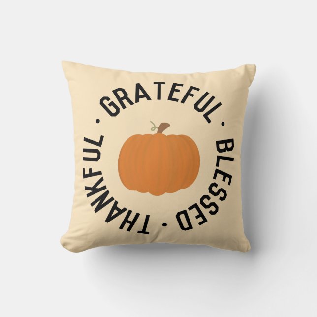 Fall Pumpkin Thankful grateful blessed autumn Throw Pillow (Front)