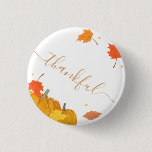 Fall Pumpkins & Leaf Thanksgiving Dinner Grateful 1 Inch Round Button