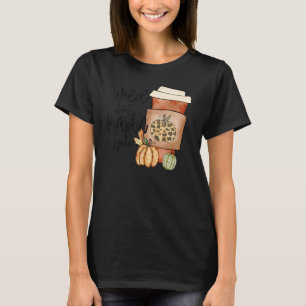 Fall Quote Top Wild About Pumpkin Spice Trendy Aut