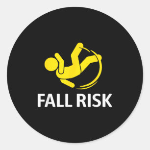 Fall Risk Balance Issues Funny Fall Risk Classic Round Sticker
